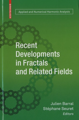 Julien Barral et Stéphane Seuret - Recent Developments in Fractals and Related Fields.
