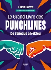 Téléchargez le livre électronique français gratuit Le grand livre des punchlines  - De Sénèque à Nekfeu DJVU MOBI