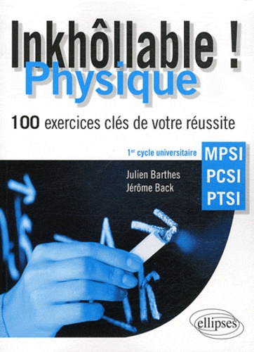 Physique MPSI-PCSI-PTSI. 100 exercices clés de votre réussite