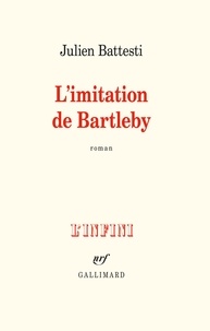 Télécharger le format e-book pdf L'imitation de Bartleby (Litterature Francaise) par Julien Battesti 9782072864087