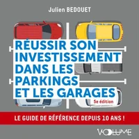 Réussir son investissement dans les parkings et les garages