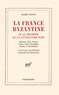 Julien Benda - La France Byzantine Ou Le Triomphe De La Litterature Pure.