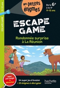Julien Bernard et Vincent Brascaglia - Randonnée surprise à La Réunion - Escape Game - De la 6e à la 5e.