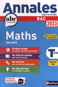 Julien Besson et Isabelle Lericque - Annales BAC Mathématiques Term Spécialité - Sujets & corrigés.