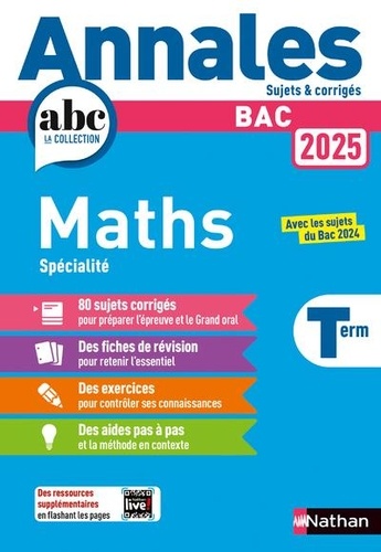 Annales Maths Bac Tle. Avec les sujets du Bac 2024  Edition 2025