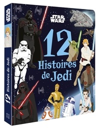 Julien Bétan - Star Wars - 12 Histoires de Jedi.