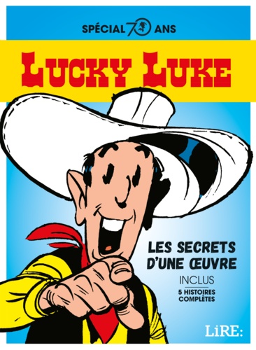 Lucky Luke. Les secrets d'une oeuvre