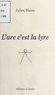 Julien Blaine - L'arc c'est la lyre.