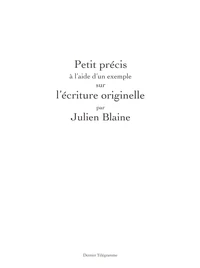 Petit précis à l'aide d'un exemple sur l'écriture originelle
