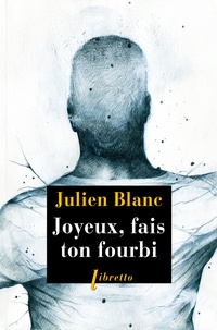 Julien Blanc - Joyeux, fais ton fourbi.