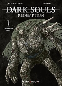 Julien Blondel et  Shonen - Dark souls redemption  : Dark Souls Redemption T01.