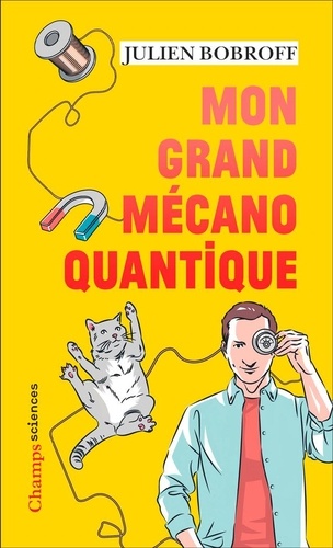 Mon grand mécano quantique