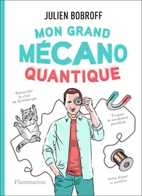 Libérez le téléchargement de livres texte Mon grand mécano quantique (French Edition) PDF par Julien Bobroff