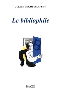Julien Bogousslavsky - Le bibliophile.