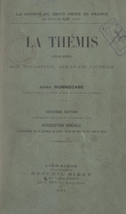 Julien Bonnecase - La Thémis, 1819-1831 - Son fondateur, Athanase Jourdan.