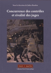 Julien Boudon - Concurrence des contrôles et rivalité des juges.