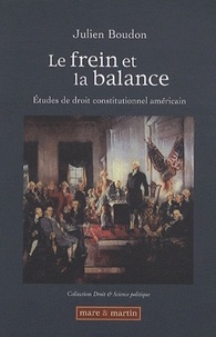 Controlasmaweek.it Le Frein et la balance - Etudes de droit constitutionnel américain Image