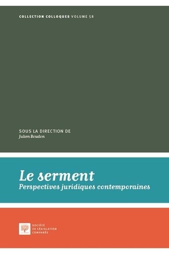 Julien Boudon - Le serment - Perspectives juridiques contemporaines.