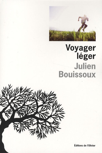Julien Bouissoux - Voyager léger.