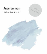 Julien Boutreux - Anagrammes.