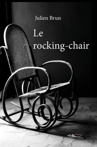 Julien Brun - Le rocking-chair.