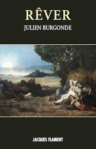 Julien Burgonde - Rêver.