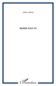 Julien Cabocel - Remix Paul Pi.