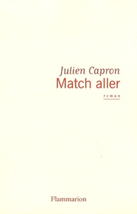 Julien Capron - Match aller.