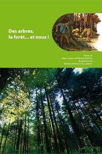 Julien Carrier et Eva Jérôme - Des arbres, la forêt... et nous !.