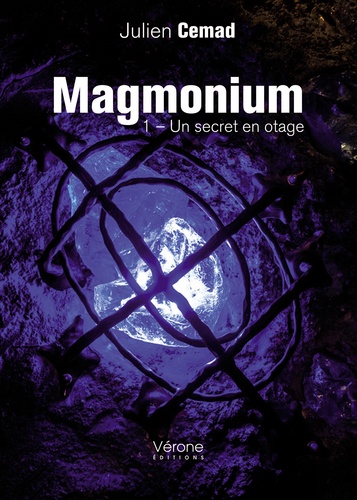 Magmonium 1 - Un secret en otage
