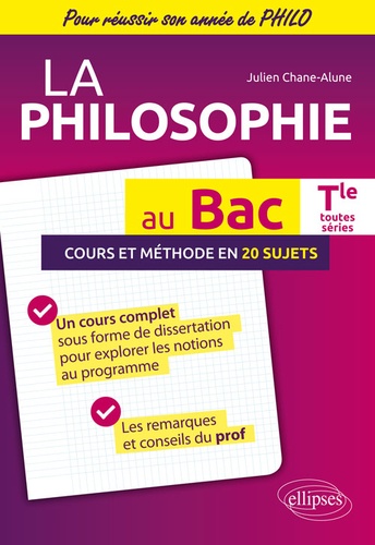 La philosophie au Bac Tle toutes séries. Cours et méthode en 20 sujets  Edition 2018