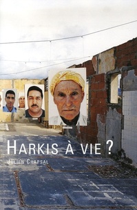 Julien Chapsal - Harkis à vie?.