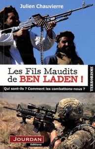 Julien Chauvierre - Les fils maudits de Ben Laden.