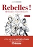 Julien Chavanes - Rebelles ! - 12 femmes extraordinaires.