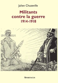 Militants contre la guerre 1914-1918