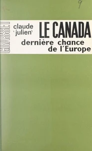 Le Canada, dernière chance de l'Europe