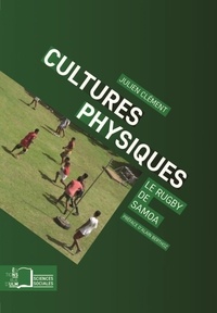 Julien Clément - Cultures physiques - Le rugby de Samoa.