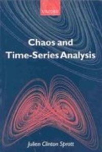 Julien Clinton Sprott - Chaos and Time-Series Analysis.