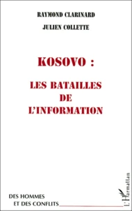 Kosovo, les batailles de l'information