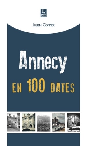Julien Coppier - Annecy en 100 dates.