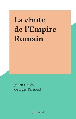 La chute de l'Empire Romain