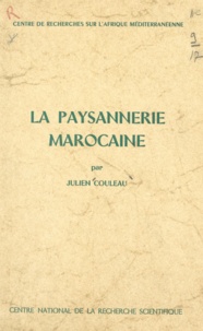 Julien Couleau - La paysannerie marocaine.