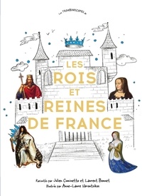 Julien Cuminetto et Laurent Bonnet - Rois et reines de France.