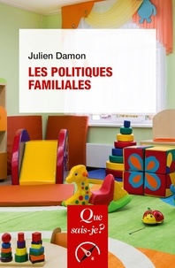 Julien Damon - Les politiques familiales.