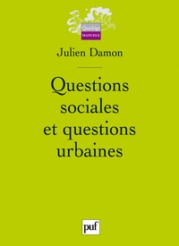 Julien Damon - Questions sociales et questions urbaines.