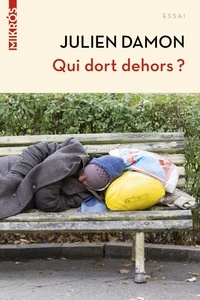 Julien Damon - Qui dort dehors ?.