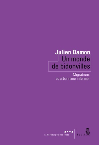 Un monde de bidonvilles. Migrations et urbanisme informel