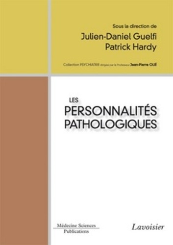 Julien Daniel Guelfi et Patrick Hardy - Les personnalités pathologiques.