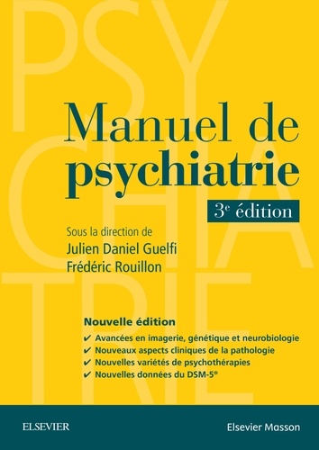 Julien Daniel Guelfi et Frédéric Rouillon - Manuel de psychiatrie.