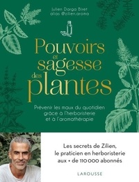 Livres de t&eacute;l&eacute;chargement en ligne Pouvoirs et sagesse des plantes en francais par Julien Darga Biret 9782036057203